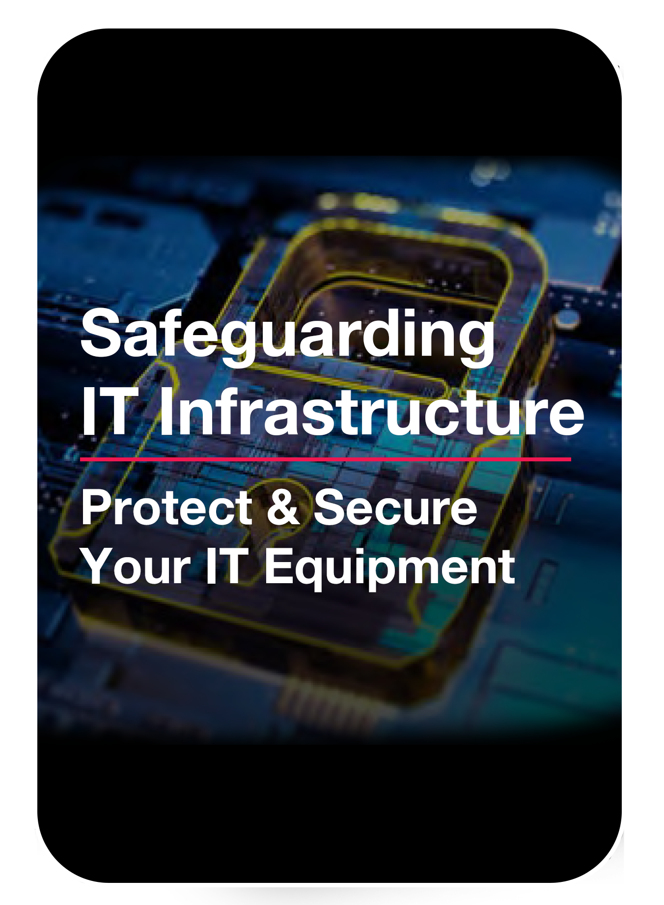 Safeguarding IT Infrastructure-1